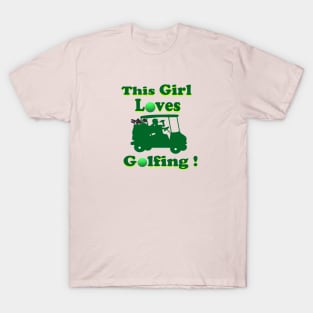 This Girl Loves Golf T-Shirt